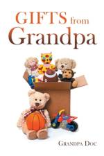 Gifts from Grandpa af Grandpa Doc