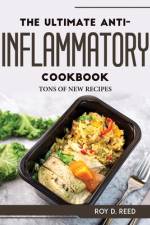 The Ultimate Anti-Inflammatory Cookbook: Tons of New Recipes af Roy D Reed