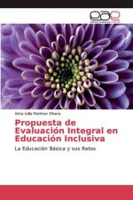 Propuesta de Evaluación Integral en Educación Inclusiva af Alma Lidia Martinez Olivera