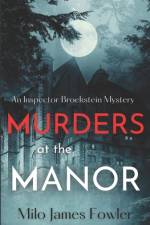 Murders at the Manor af Milo James Fowler