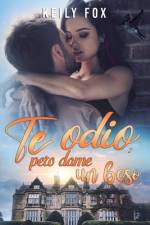 Te Odio, pero dame un beso af Keily Fox