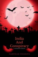 India And Conspiracy af Sarthak Charaya