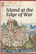 Island at the Edge of War af Roger Malone