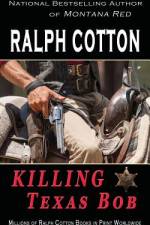 Killing Texas Bob af Ralph Cotton