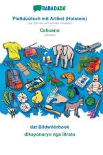BABADADA, Plattduutsch mit Artikel (Holstein) - Cebuano, dat Bildwoeoerbook - diksyonaryo nga litrato af Babadada Gmbh