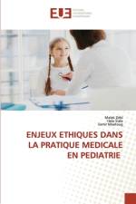 ENJEUX ETHIQUES DANS LA PRATIQUE MEDICALE EN PEDIATRIE af Malek Zribi