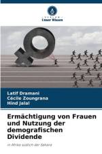 Ermächtigung von Frauen und Nutzung der demografischen Dividende af Latif Dramani