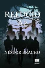 Refugio A2 af Néstor Bracho