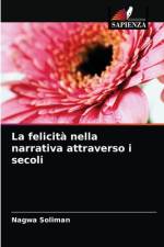felicita nella narrativa attraverso i secoli af Nagwa Soliman