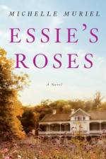 Essie's Roses af Michelle Muriel