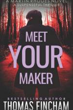 Meet Your Maker af Thomas Fincham