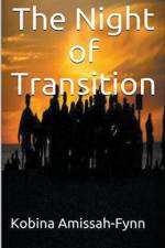 The Night of Transition af Kobina Amissah-Fynn