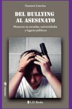 Del bullying al asesinato af Gustavo Lencina