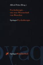 Psychotherapie ¿ eine neue Wissenschaft vom Menschen af Alfred Pritz