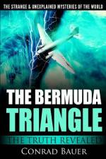 The Strange and Unexplained Mysteries of the World - The Bermuda Triangle af Conrad Bauer