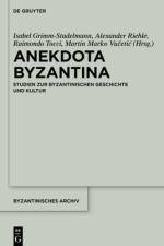 Anekdota Byzantina af Isabel Grimm-Stadelmann