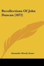 Recollections Of John Duncan (1872) af Alexander Moody Stuart