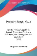 Primary Songs, No. 2 af Marguerite Murat Cook