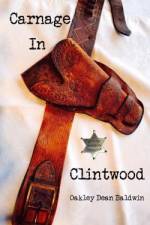 Carnage In Clintwood af Doris Barber Baldwin
