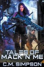 Tales of Mack 'n' Me af C. M. Simpson