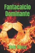 Fantacalcio Dominante af Vale Giaca