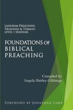 Foundations of Biblical Preaching af Angela Shirley-Gibbings