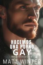 ¿Hacemos una porno gay? af Matt Winter