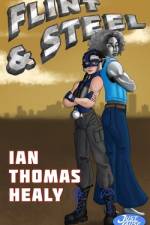 Flint and Steel af Ian Thomas Healy