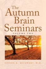 The Autumn Brain Seminars af Edison K Miyawaki