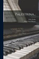 Palestrina... af Hans Erich Pfitzner