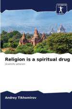 Religion is a spiritual drug af Andrey Tikhomirov