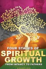 Four Stages of Spiritual Growth From Infancy to Fathers af Maurice K. Wright
