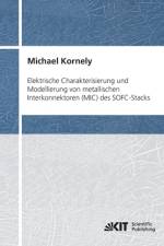 Elektrische Charakterisierung und Modellierung von metallischen Interkonnektoren (MIC) des SOFC-Stacks af Michael Kornely