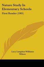 Nature Study In Elementary Schools af Lucy Langdon Williams Wilson