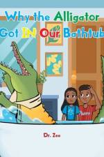 Why the Alligator Got IN Our Bathtub af Zee
