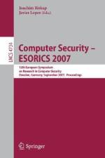 Computer Security - ESORICS 2007 af Joachim Biskup