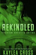 Rekindled af Kaylea Cross