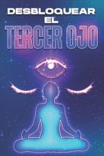 Desbloquear El Tercer Ojo af Sherry Lee