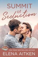 Summit of Seduction af Elena Aitken
