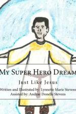 My Super Hero Dream