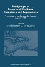 Semigroups of Linear and Nonlinear Operations and Applications af Jerome Goldstein