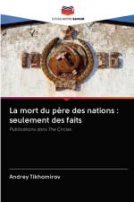 La mort du père des nations : seulement des faits af Andrey Tikhomirov