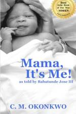 Mama, It's Me! af C M Okonkwo