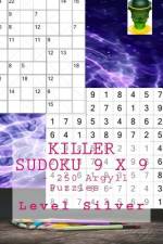 Killer Sudoku 9 X 9 - 250 Argyll Puzzles - Level Silver af Andrii Pitenko