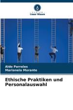 Ethische Praktiken und Personalauswahl af Aldo Parrales