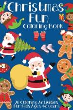 Christmas Fun Coloring Book for Kids af J and I Books