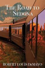 The Road to Sedona af Robert Louis Demayo