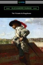 The Vicomte de Bragelonne af Alexandre Dumas
