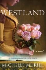 WESTLAND af Michelle Muriel