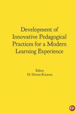 Development of Innovative Pedagogical Practices for a Modern Learning Experience af Dennis Koyama Editor